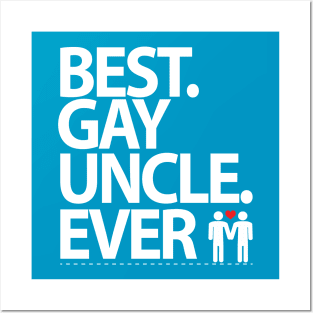 Best Gay Uncle Ever - Gay pride - Gay love Posters and Art
